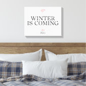 Winter Is Coming キャンバスプリント (インサイチュ (寝室))