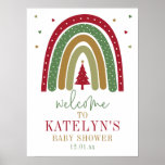 Winter Rainbow Christmas Baby Shower Welcome ポスター<br><div class="desc">Adorable rainbow with a Christmas tree center and heart accents.</div>