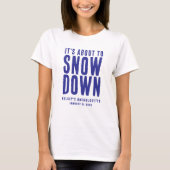 Winter Snow Funny Bachelorette Party White & Blue Tシャツ (正面)