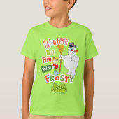 Winter's No Fun Without Frosty the Snowman™ Tシャツ (正面)