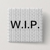 WIPの未完成品の編み物ボタン 缶バッジ (正面)