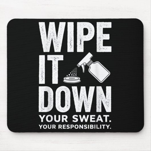 Wipe It Down Fitness Motivation Art  マウスパッド (正面)