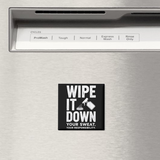 Wipe It Down Fitness Motivation Art  マグネット (インサイチュ (食洗機))