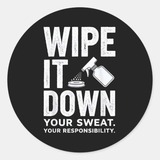 Wipe It Down Fitness Motivation Art  ラウンドシール (正面)
