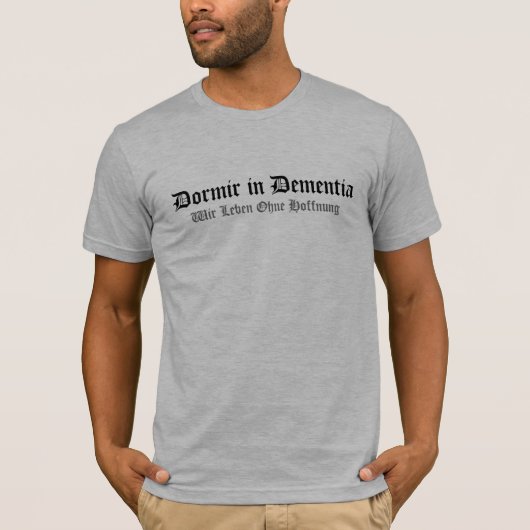 Wir Leben Ohne HoffnungのTシャツ Tシャツ (正面)