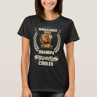 Wirehaired Vizsla Grandpa Like A Normal Grandpa On Tシャツ