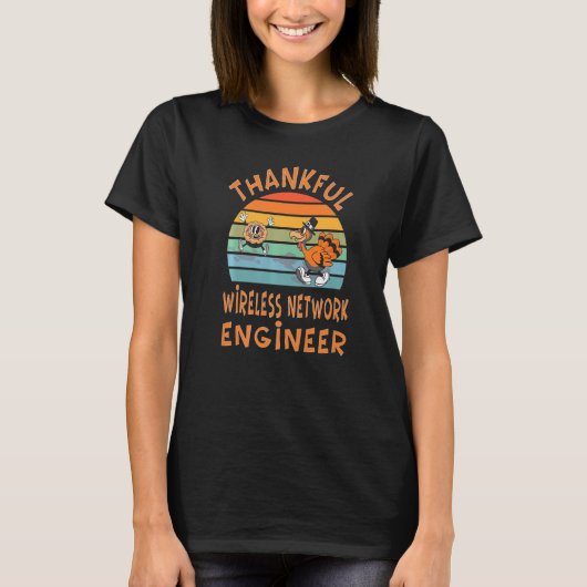 Wireless Network Engineer Job  Thanksgiving Tシャツ (正面)