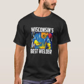 Wisconsin's Best Welder Ironworker Ironsmith Weldi Tシャツ (正面)