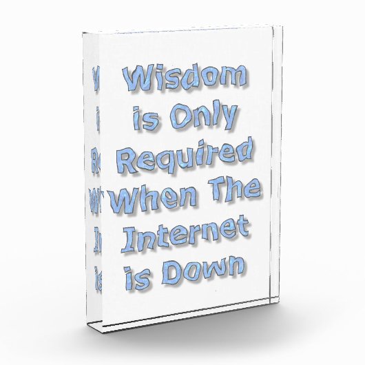 Wisdom is Only Required When The Internet is Down フォトブロック (左)
