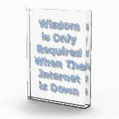 Wisdom is Only Required When The Internet is Down フォトブロック (右)