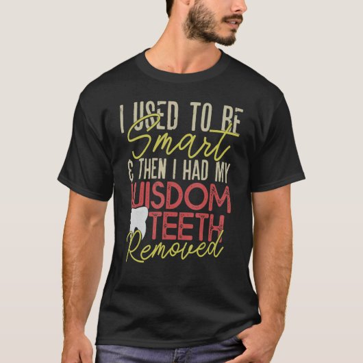 Wisdom Teeth Removal  Recovery Tシャツ (正面)