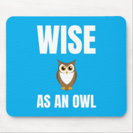Wise as an Owl alternate design マウスパッド