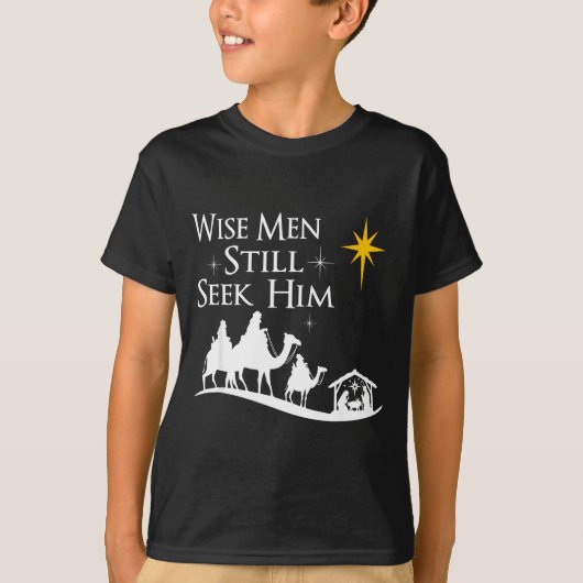 Wise Men Still Seek Him Christian Christmas Jesus  Tシャツ (正面)