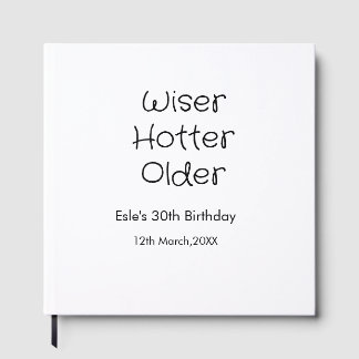 WISER HOTTER SEXIER 30歳の誕生日 名前 日付 ブラック ゲストブック