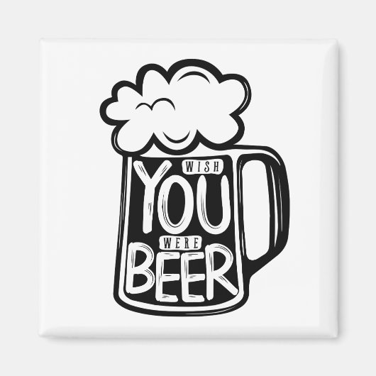 Wish You Was Beerタイポグラフィ マグネット (正面)