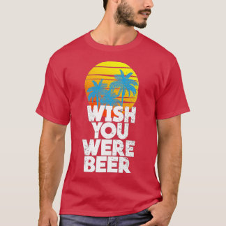 Wish You Was Beerビーチサンセットとヤシの木 Tシャツ