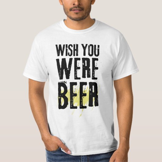 Wish you was Beer おもしろい Iinttic Beer T-Shirt Tシャツ (正面)
