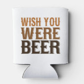 Wish you was beer Coozie - Beer lover gift 缶クーラー (裏面)