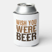 Wish you was beer Coozie - Beer lover gift 缶クーラー (缶裏面)
