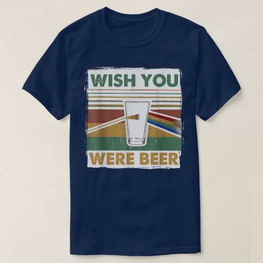 Wish You Was Beer Essential、Beer Day、Drink Beer Tシャツ (デザイン正面)