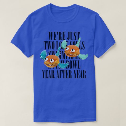 Wish You Wereニヒリストミームデザイン1 Tシャツ (デザイン正面)
