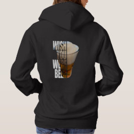 Wish You Were Beer - Funny Beer Lover Pun パーカ