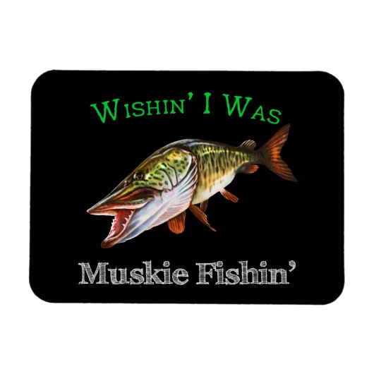 Wishin IはMuskie Fishinでした マグネット (横)