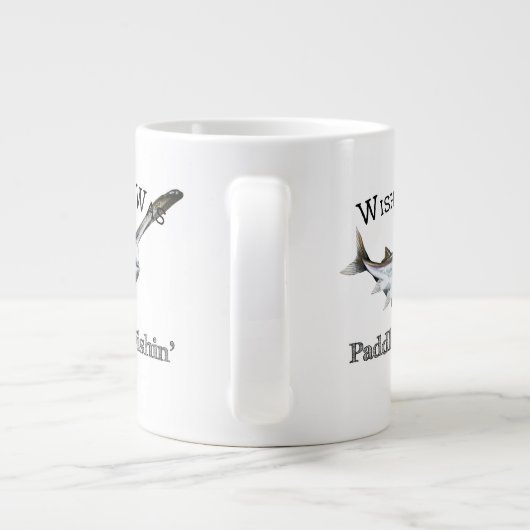 Wishin I I I As Paddlefish Fishin ジャンボコーヒーマグカップ (裏面)