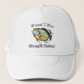 Wishin I Was Bluegill Fishin キャップ (正面)