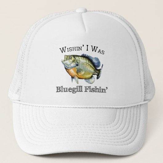 Wishin I Was Bluegill Fishin キャップ (正面)