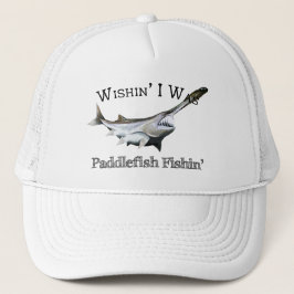 Wishin I Was Paddlefish Fishin キャップ