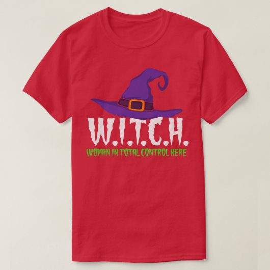 Witch Abbreviation Woman In Total Control Here Hal Tシャツ (デザイン正面)