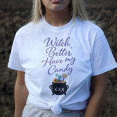 Witch Better Have My Candy