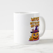 Witch Better Have My Candy – Cute Kawaii Halloween ジャンボコーヒーマグカップ (正面右)