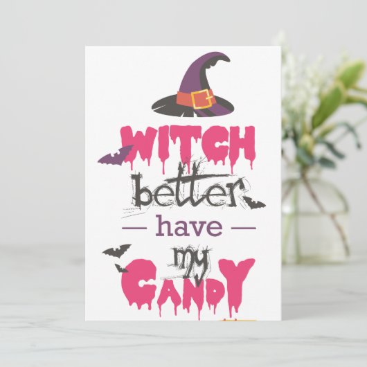 “Witch Better Have My Candy — Halloween invitation 招待状 (スタンド正面)