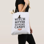 Witch Better Have My Candy Shirt トートバッグ (クローズアップ)