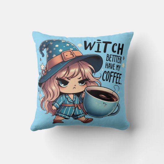 Witch Better Have My Coffee Funny Halloween Witch クッション (裏面)