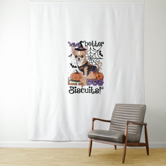 Witch better have my Dog Biscuits Cute Halloween C タペストリー (インサイチュ)