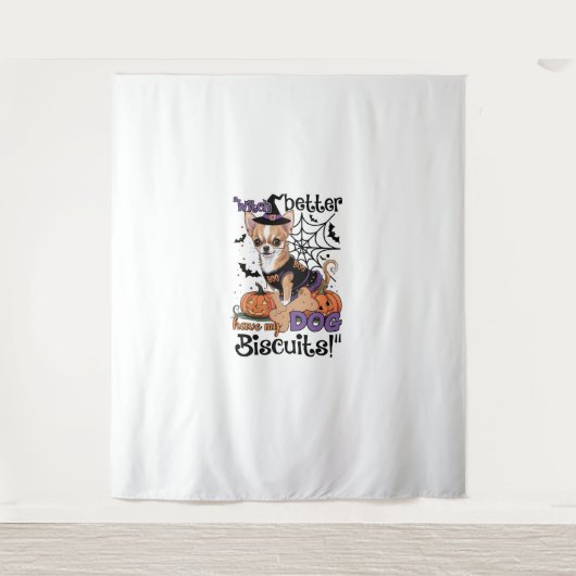 Witch better have my Dog Biscuits Cute Halloween C タペストリー (正面)