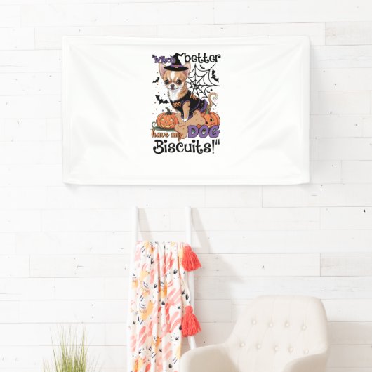 Witch better have my Dog Biscuits Cute Halloween C 横断幕 (インサイチュ)