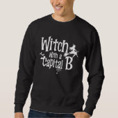 Witch with a Capital B halloween women スウェットシャツ (正面)