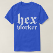Witchcraft He Worker Witch  Tシャツ (デザイン正面)