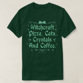Witchcraft Pizza Cats Crystals & Coffee Wiccan Wit Tシャツ (デザイン正面)