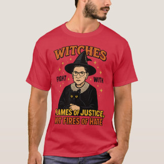 Witches fight with flames of justice, not fires of tシャツ