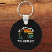 With A Dad Bod Like This Who Needs Abs Funny Bigfo キーホルダー (正面)