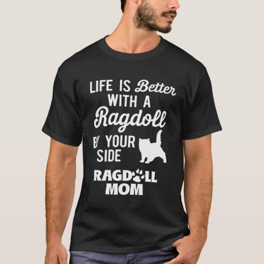 With a Ragdoll By Your Side Ragdoll Mom 1 Tシャツ (正面)