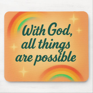 with God all things are possible Christian faith マウスパッド