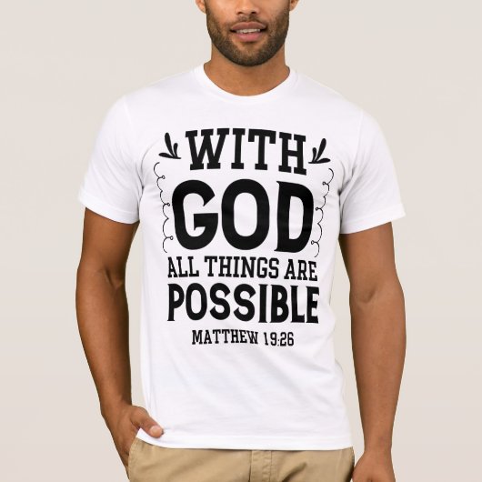 With God All Things Are Possible Matthew 19:26 Tシャツ (正面)