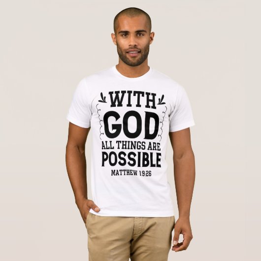 With God All Things Are Possible Matthew 19:26 Tシャツ (正面フル)
