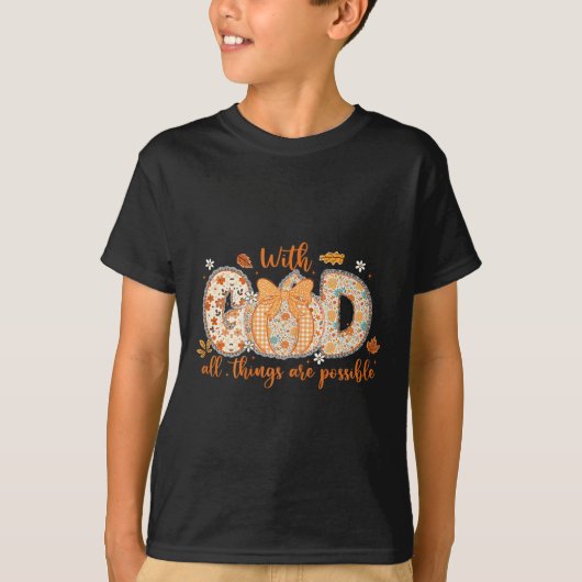 With God All Things Are Ssible Fall Pumpkin Patter Tシャツ (正面)